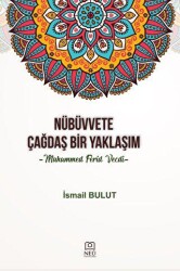 Nübüvvete Çağdaş Bir Yaklaşım - Necmettin Erbakan Üniversitesi Yayınları