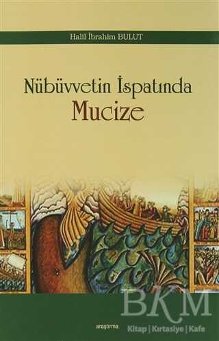 Nübüvvetin İspatında Mucize - Araştırma Yayınları