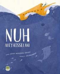 Nuh Aleyhisselam - Karavan Çocuk Yayınları