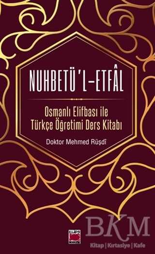 Nuhbetü’l-Etfal - Elips Kitap
