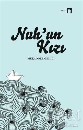 Nuh’un Kızı - Dergah Yayınları