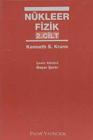Nükleer Fizik 2. Cilt - Palme Yayıncılık