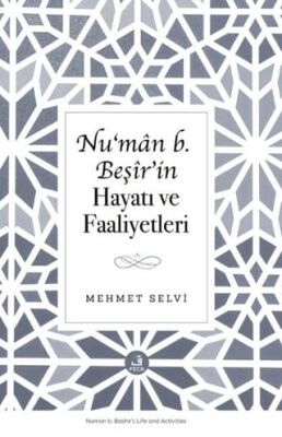 Nu‘man b. Beşir’in Hayatı ve Faaliyetleri - 1