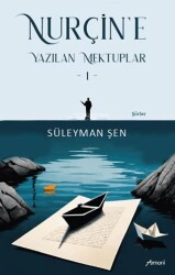Nurçin`e Yazılan Mektuplar - 1 - Armoni Yayıncılık