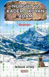 Nurgül ve Kader Okuyan Adam - Vova Yayınları