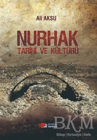 Nurhak Tarihi ve Kültürü