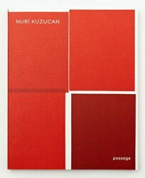 Nuri Kuzucan: Passage - ARTER