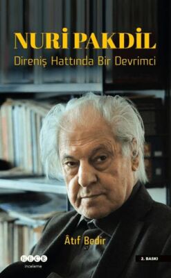 Nuri Pakdil - Direniş Hattında Bir Devrimci - 1