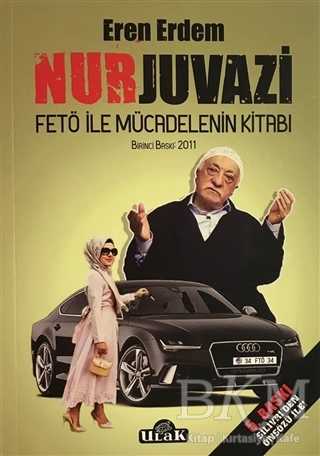 Nurjuvazi - Fetö İle Mücadelenin Kitabı - Ulak Yayıncılık