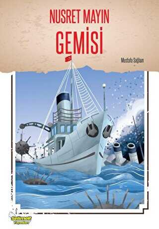 Nusret Mayın Gemisi - Selimer Yayınları