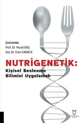 Nutrigenetik Kişisel Beslenme Bilimini Uygulamak - Akademisyen Kitabevi