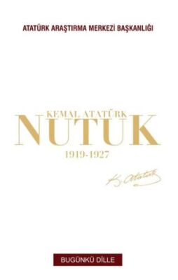 Nutuk 1919 - 1927 Bugünkü Dille - 1