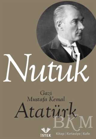 Nutuk - İstek Yayınları