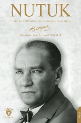 Nutuk - Atatürk`ün Dilinden Okunan Orijinal Tam Metin - 1