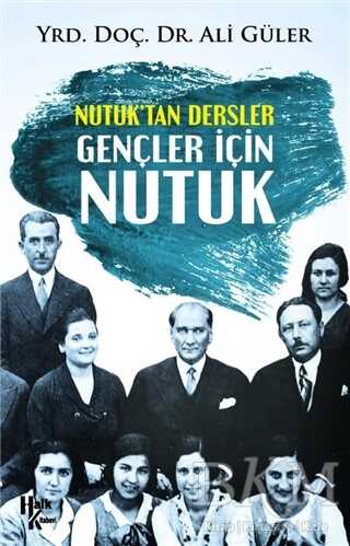Nutuk`tan Dersler Gençler İçin Nutuk - Halk Kitabevi