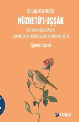 Nüzhetü`l-Uşşâk - 1