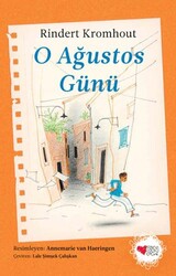O Ağustos Günü - Can Çocuk Yayınları