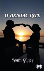 O Benim İşte - Doksan Dokuz Yayınları