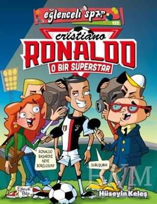 O Bir Süperstar: Cristiano Ronaldo - Eğlenceli Bilgi Yayınları