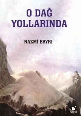 O Dağ Yollarında - 1