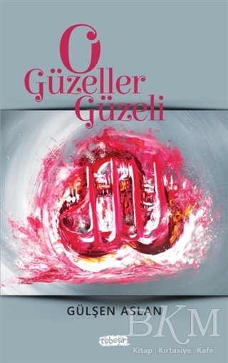 O Güzeller Güzeli - Tebeşir Yayınları