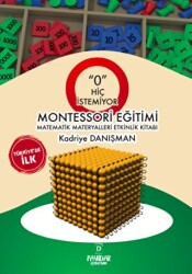‘O’ Hiç İstemiyor Montessori Eğitimi Matematik Materyalleri Etkinlik Kitabı - Payidar Çocuk