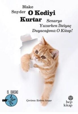 O Kediyi Kurtar: Senaryo Yazarken İhtiyaç Duyacağınız O Kitap! - 1