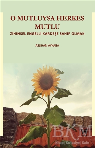 O Mutluysa Herkes Mutlu - Nika Yayınevi