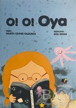 O! O! Oya - Eğiten Kitap