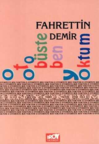 O Otobüste Ben Yoktum - Broy Yayınları