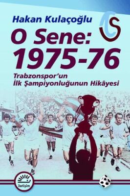 O Sene: 1975-76 - 1