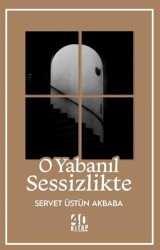 O Yabanıl Sessizlikte - 40 Kitap