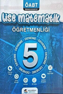 Akademi Denizi Yayıncılık ÖABT Lise Matematik Öğretmenliği 5 Deneme - 1