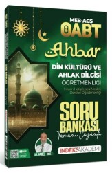 ÖABT MEB-AGS Din Kültürü ve Ahlak Bilgisi Ahbar Soru Bankası Çözümlü - İndeks Akademi Yayıncılık