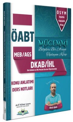 ÖABT MEB-AGS DKAB Din Kültürü ve İHL Meslek Dersleri Öğretmenliği Mücemmi Konu Anlatımı Ders Notları - 1