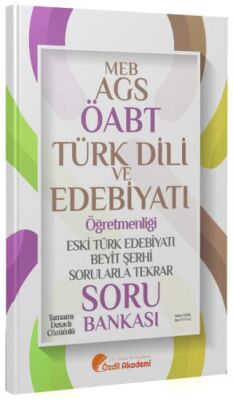 ÖABT MEB-AGS Türk Dili ve Edebiyatı Eski Türk Edebiyatı ve Beyit Şerhi Sorularla Tekrar Soru Bankası - 1
