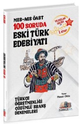 ÖABT MEB-AGS Türkçe Öğretmenliği 100 Soruda Eski Türk Edebiyatı Deneme Çözümlü Yıldızlar Geçidi 1. K - Özdil Akademi Yayınları