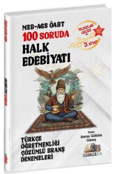 ÖABT MEB-AGS Türkçe Öğretmenliği 100 Soruda Halk Edebiyatı Deneme Çözümlü Yıldızlar Geçidi 3. Kitap - Özdil Akademi Yayınları