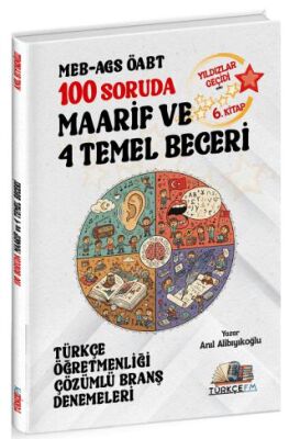 ÖABT MEB-AGS Türkçe Öğretmenliği 100 Soruda Maarif ve 4 Temel Beceri Deneme Çözümlü Yıldızlar Geçidi - 1