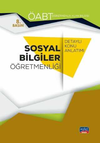 Nobel Sınav Yayınları ÖABT Sosyal Bilgiler Öğretmenliği: Öğretmenlik Alan Bilgisi - Detaylı Konu Anlatımı - Nobel Sınav Yayınları