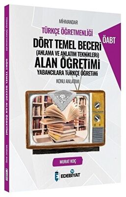 Edebiyat TV Yayınları 2021 ÖABT Türkçe Mihmandar Dört Temel Beceri Alan Öğretimi Konu Anlatımı - 1