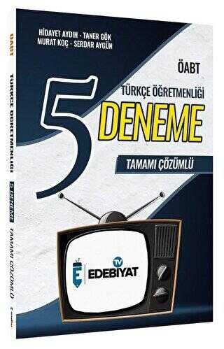 ÖABT Türkçe Öğretmenliği 5 Deneme Çözümlü - Edebiyat TV Yayınları