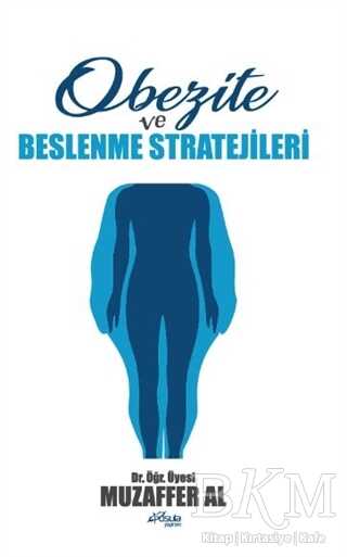 Obezite ve Beslenme Stratejileri - Pusula (Kişisel) Yayıncılık