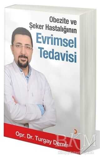 Obezite ve Şeker Hastalığının Evrimsel Tedavisi - Cinius Yayınları