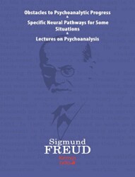 Obstacles To Psychoanalytic Progress - Specific Neuarl Pathways For Some Situations - Lectures On Psychoanalysis - Kırmızı Ada Yayınları
