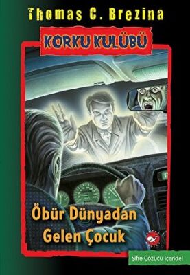 Öbür Dünyadan Gelen Çocuk - Korku Kulübü 17 kapağı