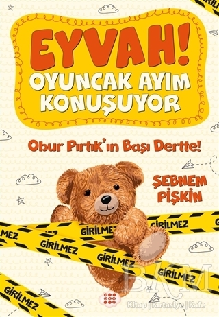 Obur Pırtık’ın Başı Dertte! - Eyvah! Oyuncak Ayım Konuşuyor 1 - Dokuz Çocuk