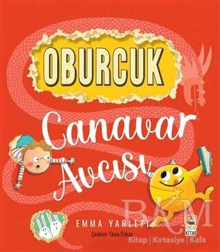 Oburcuk Canavar Avcısı - Sincap Kitap