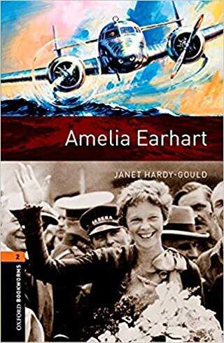 Oxford Bookworms 2 - Amelia Earhart
