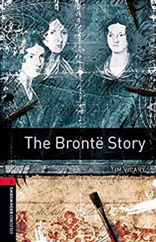 Oxford Bookworms 3 - The Brontë Story